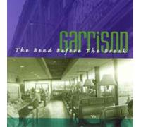 GARRISON - BEND BEFORE THE BREAK - CD Single - N600z