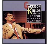 Garrison Keillor - Hopeful Gospel Quartet