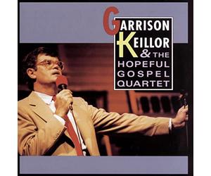 Garrison Keillor - Hopeful Gospel Quartet