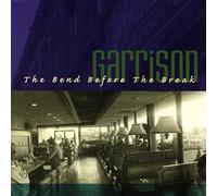 Garrison - The Bend Before the Break