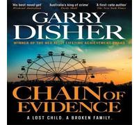 Garry Disher Chain of Evidence : Hal Challis Investigation 4 Paperback Book Garry Disher Multicolor
