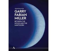 Garry Fabian Miller: Between the Moon and the Hawthorn (Ashmolean NOW)