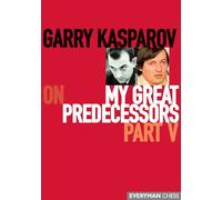 Garry Kasparov on My Great Predecessors: Part 5