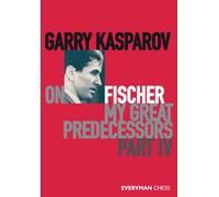 Garry Kasparov on My Great Predecessors, Part Four
