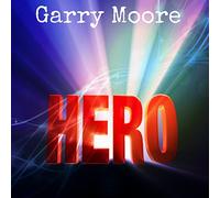 Garry Moore - Hero