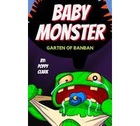 Garten of Banban Short Story: The Baby Monster