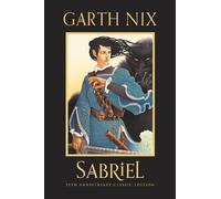 Sabriel 25th Anniversary Classic Edition by Garth Nix (English) Hardcover Book