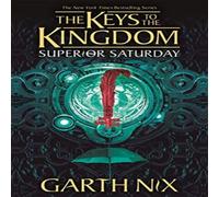 Garth Nix Superior Saturday: The Keys to the Kingdom 6 Book Garth Nix Multicolor