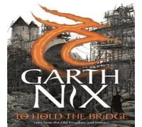Garth Nix To Hold The Bridge Paperback Book in White Garth Nix White