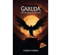 Garuda: The Dark Secrets of Lord Indra