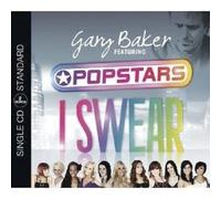 GARY BAKER FEAT POSTARS "I SWEAR" CD SINGLE NEW