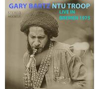 Gary Bartz NTU Troop - Live In Bremen 1975 (2CD)