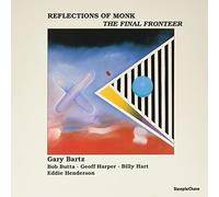 Gary Bartz - Reflections of Monk [VINYL]