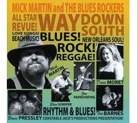 Gary Bennett Mick & The Bluesrockers Martin - Way Down South (CD) (US IMPORT)