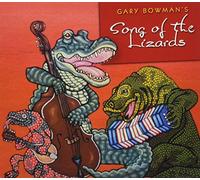 Gary Bowman - Song Of The Lizards