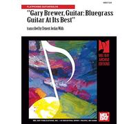 Gary Brewer Guitar - Bluegrass Guitar at its Best: Flatpicking Guitar/Solos