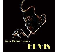 Gary Brewer & The Kentucky Ramblers - Gary Brewer Sings...Elvis
