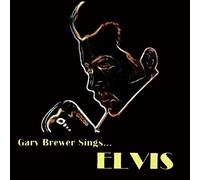 Gary Brewer & The Kentucky Ramblers - Gary Brewer Sings...Elvis