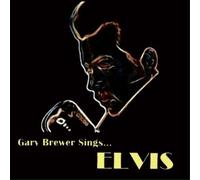 Gary Brewer & The Kentucky Ramblers - Gary Brewer Sings...Elvis
