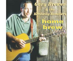 Gary Brewer & The Kentucky Ramblers - Home Brew