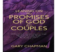 Gary Chapman Leaning on the Promises of God for Couples Paperback Book Gary Chapman Multicolor