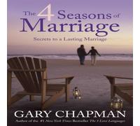 Gary Chapman The 4 Seasons of Marriage Paperback Book Gary Chapman Multicolor
