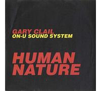 Gary Clail - Human Nature On The Mix Edit / Human Nature Why Is It Mix [7" Vinyl]