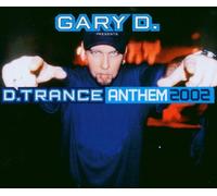 Gary D - D-Trance Anthem 2002