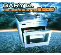 Gary d. - Die Herdplatte 2000