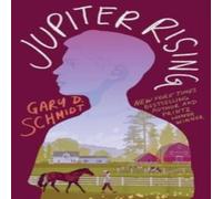 Gary D. Schmidt Jupiter Rising Hardback Book Gary D. Schmidt Multicolor