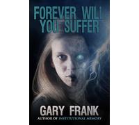 Gary Frank Forever Will You Suffer Paperback Book Gary Frank Multicolor