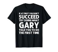 GARY Gift Name Personalized Birthday Funny Christmas Joke T-Shirt
