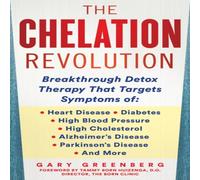 Gary Greenberg The Chelation Revolution : Breakthrough Detox Therapy, with a Gary Greenberg Multicolor