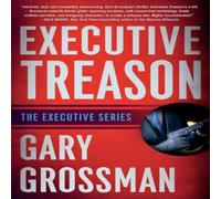 Gary Grossman Executive Treason Paperback Book Gary Grossman Multicolor