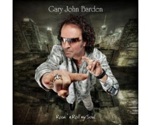 Gary John Barden Rock 'N' Roll My Soul (CD) Album (US IMPORT)