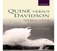 Gary Kemp Quine Versus Davidson: Truth, Reference, & Meaning Hardcover Book Gary Kemp Multicolor
