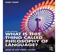 Gary Kemp What is this thing called Philosophy of Language? Book - Paperback Gary Kemp Multicolor