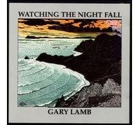 Gary Lamb - Watching The Night Fall (UK Import)