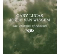 Gary Lucas – The Universe of Absence – CD