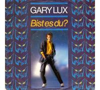 Gary Lux - Bist Es Du?