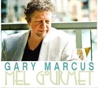 Gary Marcus - Mel Gourmet