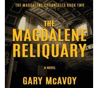 Gary Mcavoy The Magdalene Reliquary Hardcover Book Gary Mcavoy Multicolor