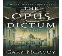 Gary Mcavoy The Opus Dictum Book - Paperback Gary Mcavoy Multicolor