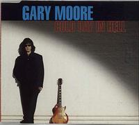 Gary Moore - Cold Day In Hell