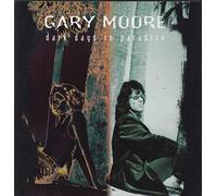 Gary Moore - D a r k Days In P a r a d i s e