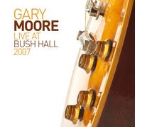Gary Moore - Live at Bush Hall 2007
