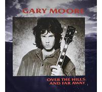 Gary Moore - Over The Hills And Far Away / Crying In The Shadows [7" Vinyl]
