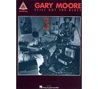 Gary Moore - Still Got The Blues by Gary Moore - 9780793511167