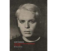 Gary Numan, An Annotated Scrapbook: 1977-1981