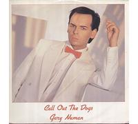 Gary Numan - CALL OUT THE DOGS 12 INCH (12" VINYL) UK NUMA 1985